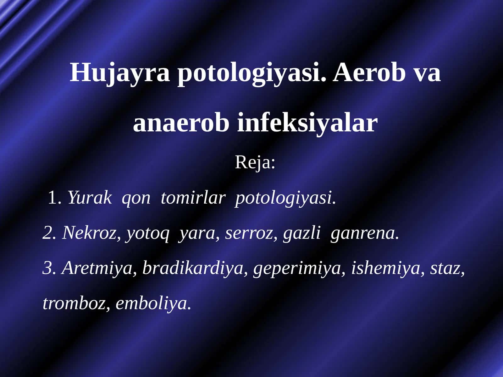 Hujayra potologiyasi. Aerob va anaerob infeksiyalar