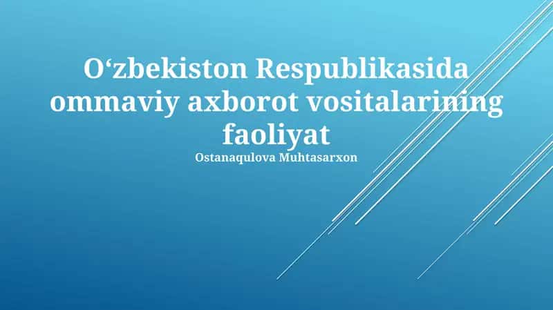 Oʻzbekiston Respublikasida ommaviy axborot vositalarining faoliyat