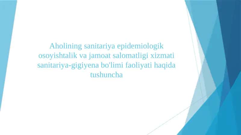 Sanitariya epidemiologik o'soyishtalik va jamoat salomatligi