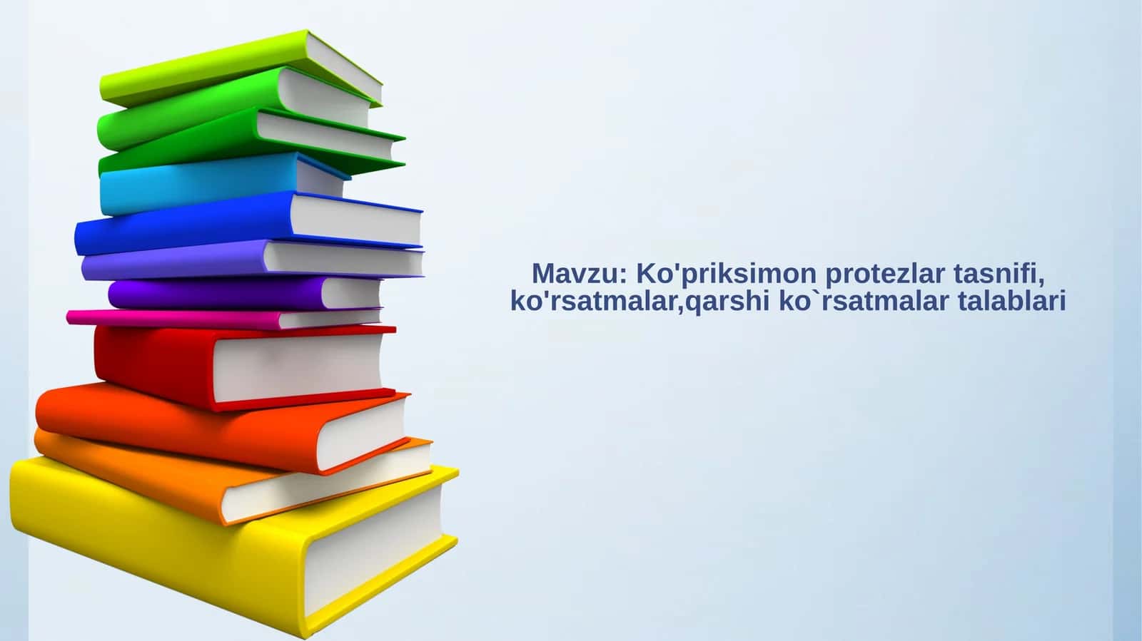 Ko'priksimonprotezlartasnifi,ko'rsatmalar,qarshiko`rsatmalartalablari