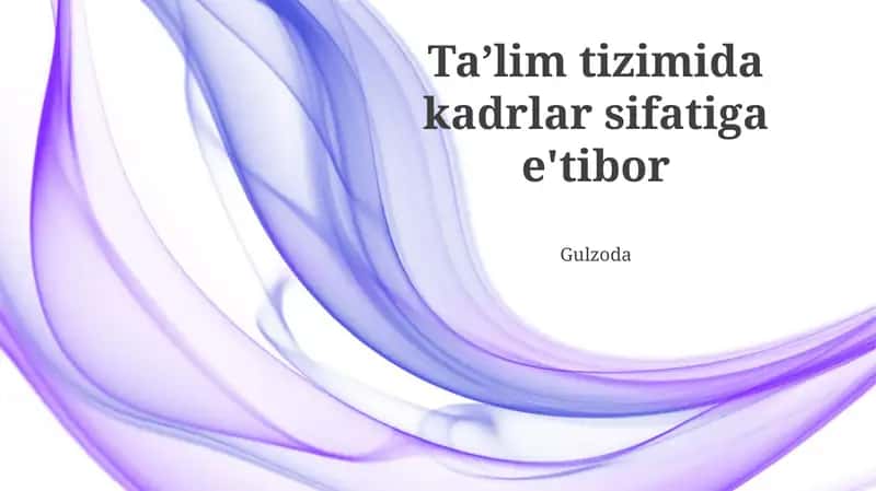 Kadrlar sifatiga e'tibor