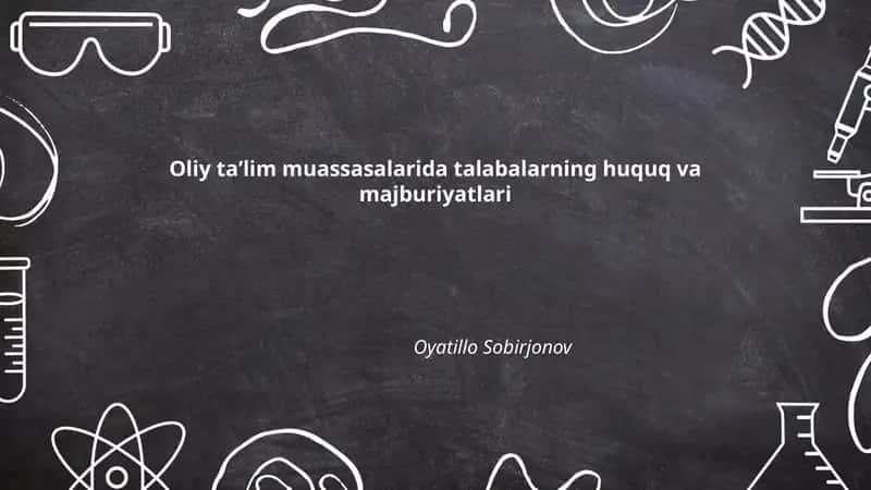 Talabalarning ta'lim olish huquqi va sifatli ta'limga bo'lgan kafolatlari