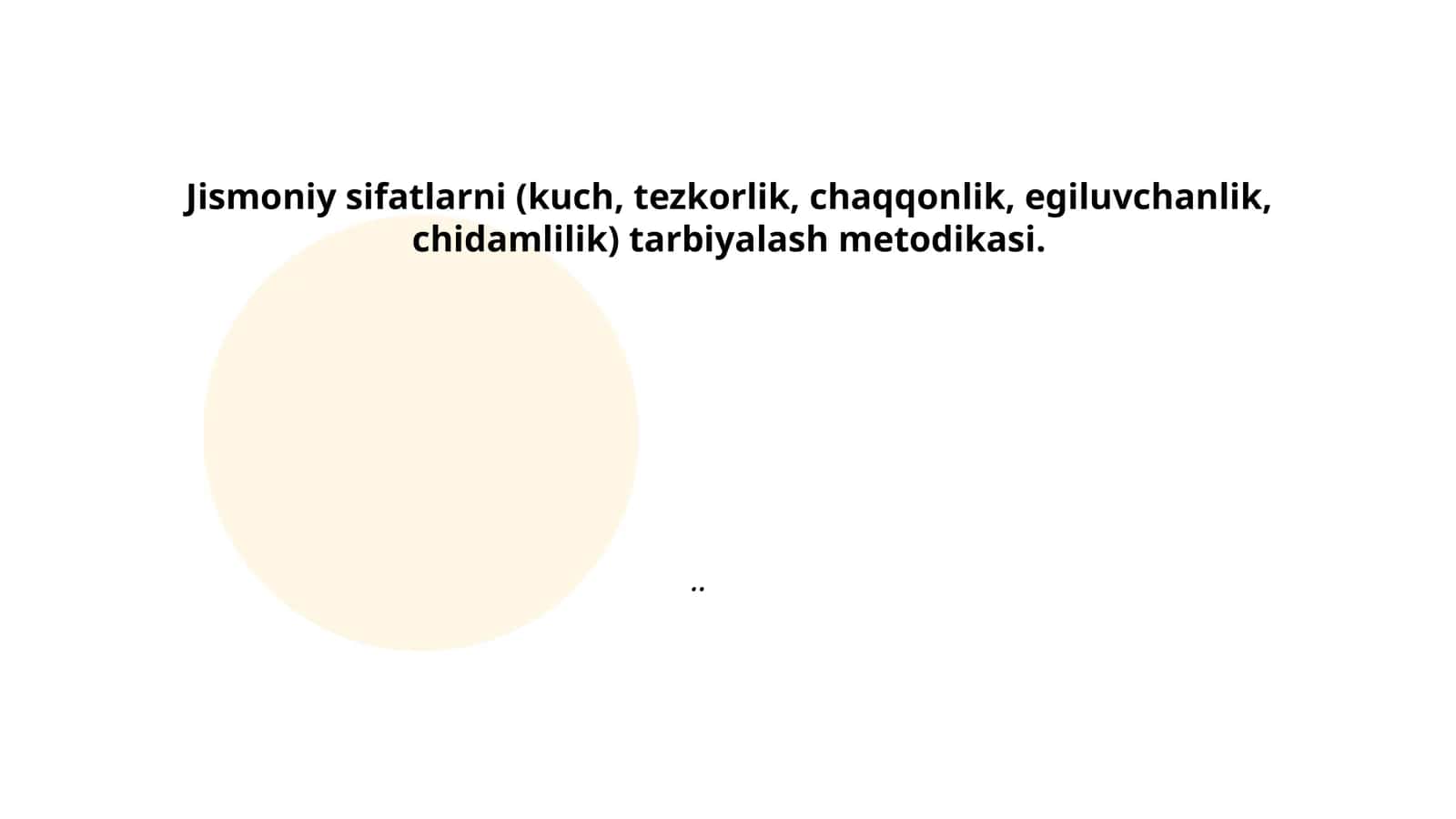 Jismoniy sifatlarni tarbiyalash metodikasi