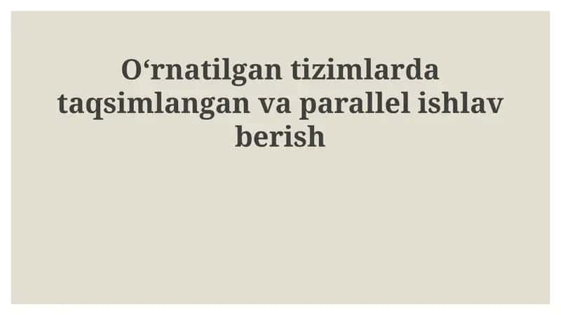 O'rnatilgan tizimlarda parallel va taqsimlangan ishlash