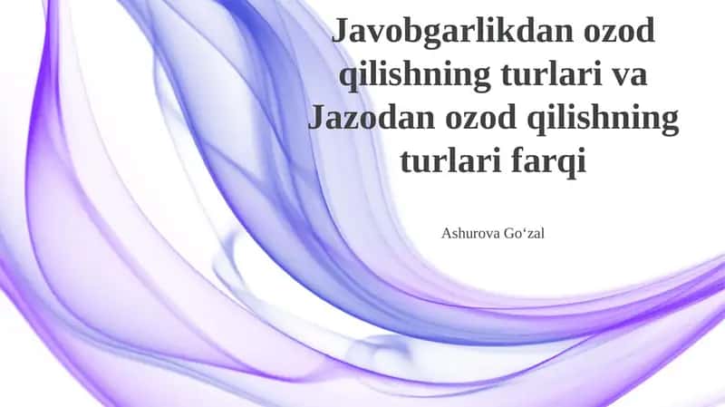 Javobgarlikdan ozod qilishning turlari va Jazodan ozod qilishning turlari farqi