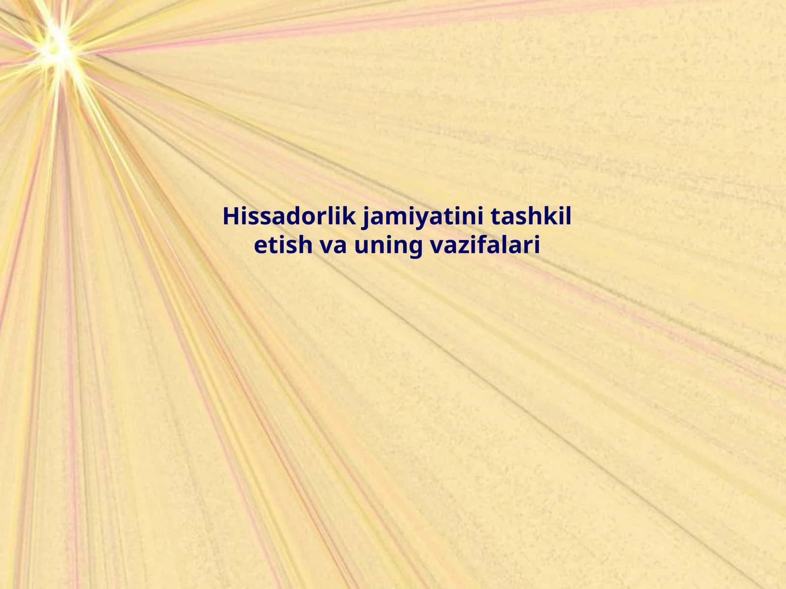 Hissadorlik jamiyatini tashkil etish va uning vazifalari