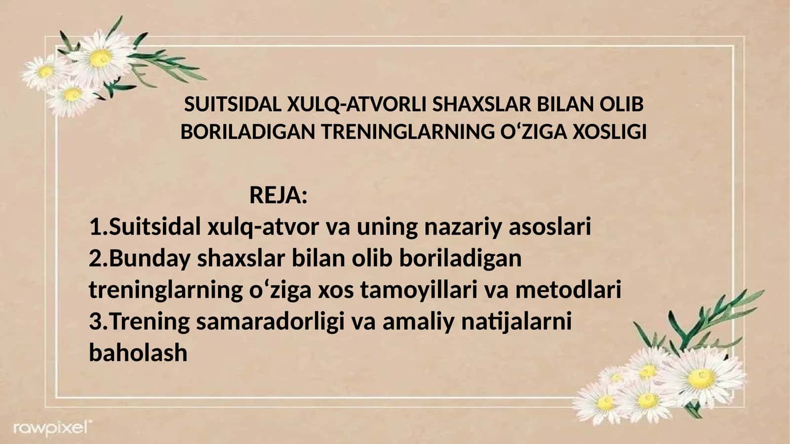 SUITSIDAL XULQ-ATVORLI SHAXSLAR BILAN OLIB BORILADIGAN TRENINGLARNING O‘ZIGA XOSLIGI