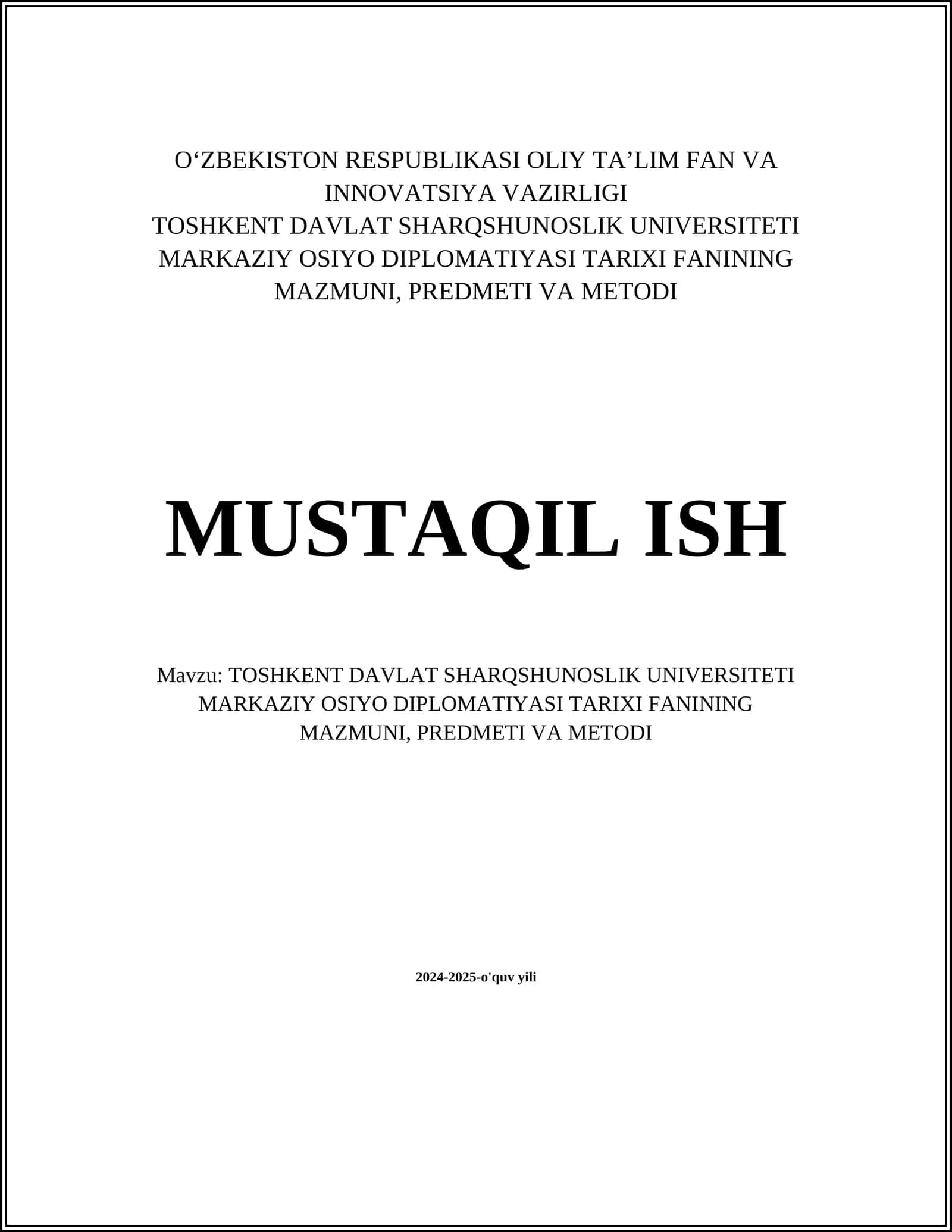 TOSHKENT DAVLAT SHARQSHUNOSLIK UNIVERSITETI MARKAZIY OSIYO DIPLOMATIYASI TARIXI FANINING MAZMUNI, PREDMETI VA METODI
