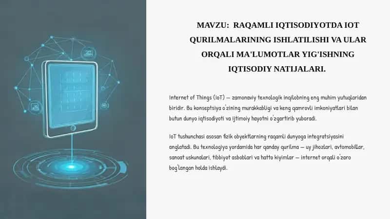 RAQAMLI IQTISODIYOTDA IOT QURILMALARINING ISHLATILISHI VA ULAR ORQALI MA'LUMOTLAR YIG'ISHNING IQTISODIY NATIJALARI