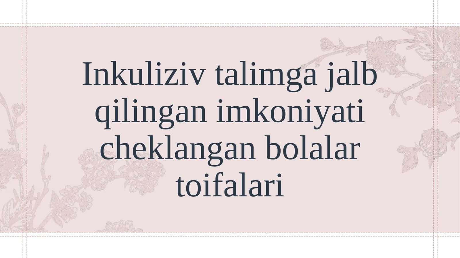 Inkuliziv talimga jalb qilingan imkoniyati cheklangan bolalar toifalari