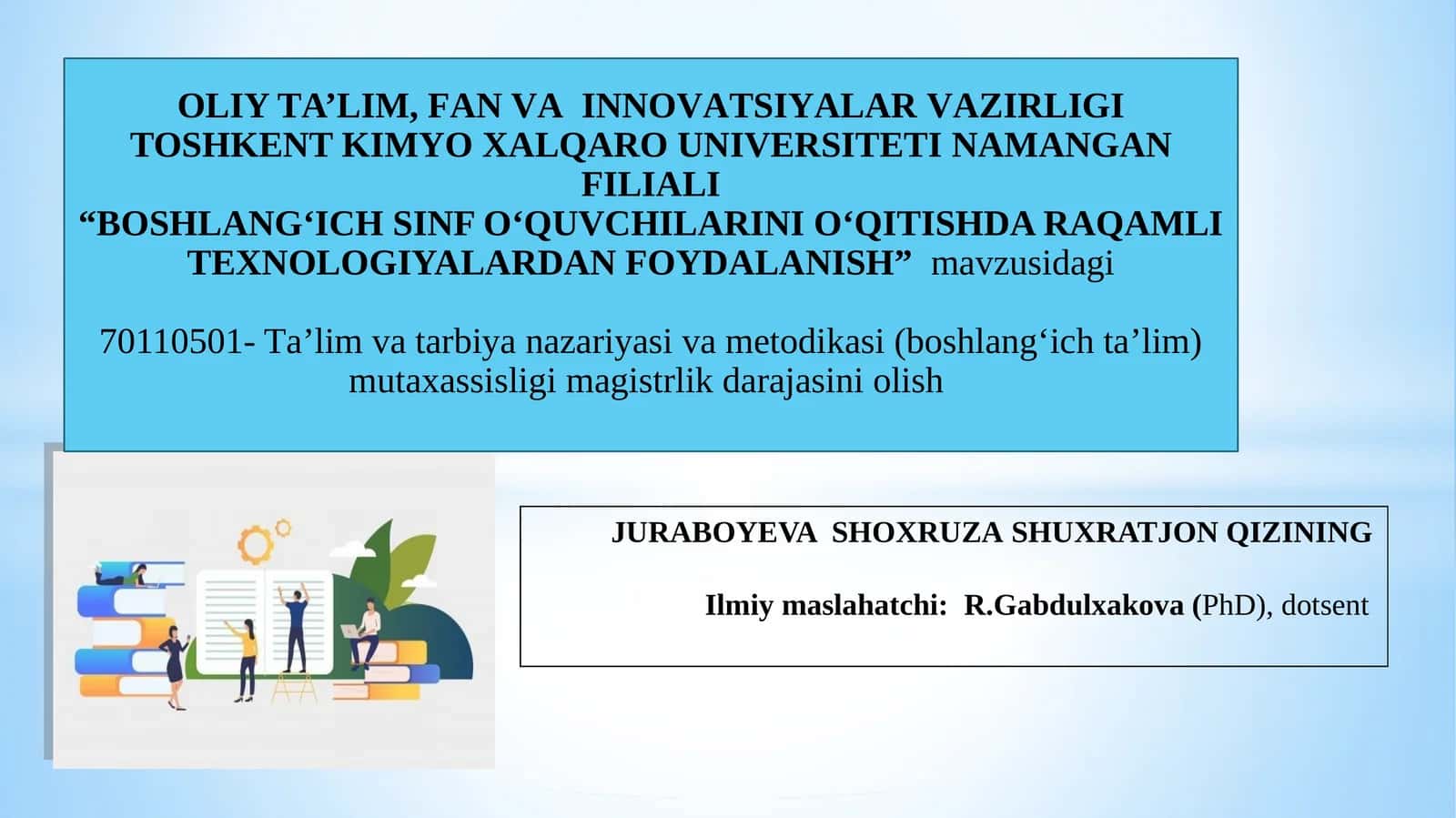 "BOSHLANG‘ICH SINF O‘QUVCHILARINI O‘QITISHDA RAQAMLI TEXNOLOGIYALARDAN FOYDALANISH"