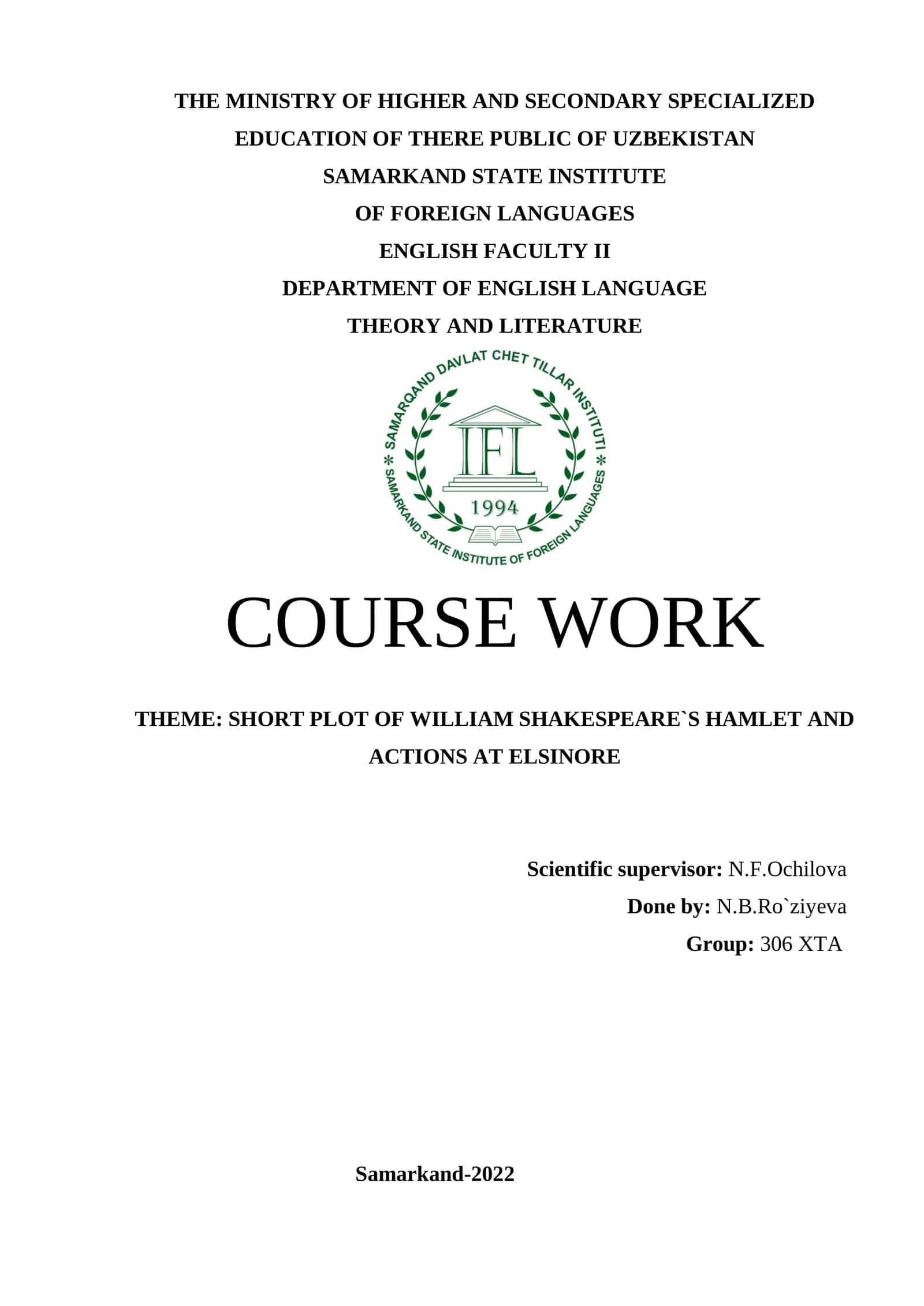 COURSE WORK: SHORT PLOT OF WILLIAM SHAKESPEARE`S HAMLET AND ACTIONS AT ELSINORE