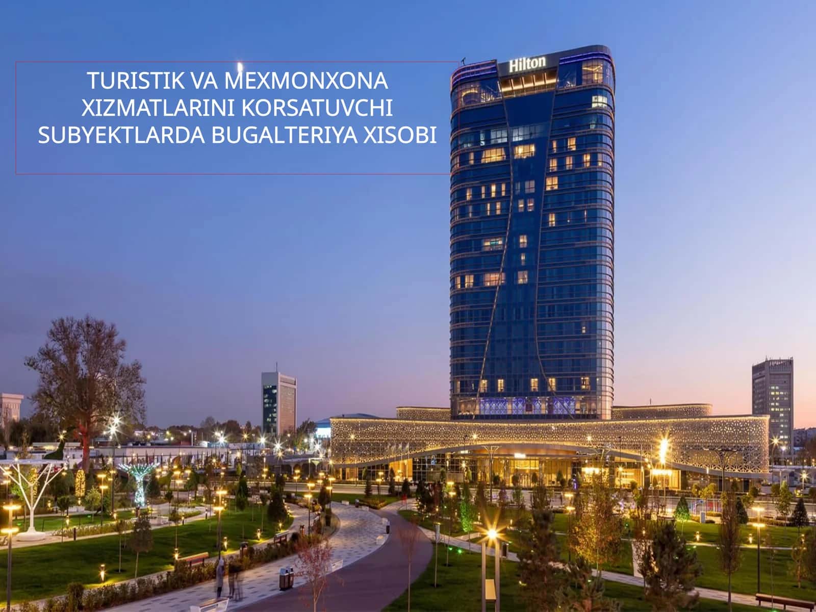 TURISTIK VA MEXMONXONA XIZMATLARINI KORSATUVCHI SUBYEKTLARDA