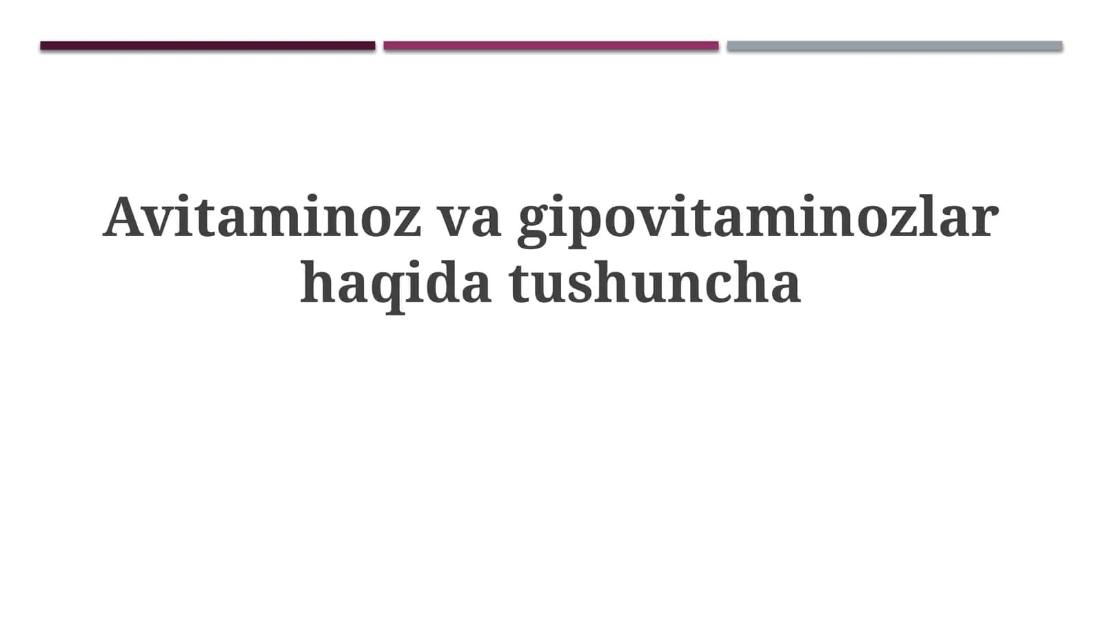 Avitaminozvagipovitaminozlarhaqidatushuncha