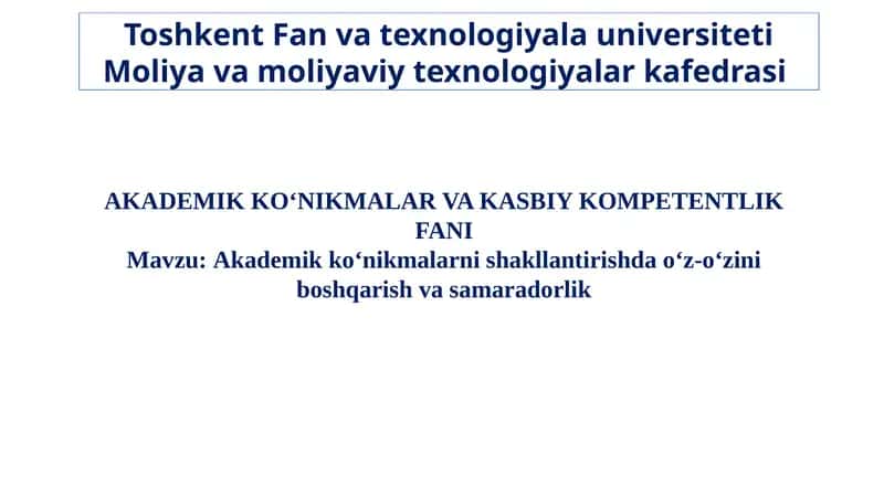 AKADEMIK KO‘NIKMALAR VA KASBIY KOMPETENTLIK FANI