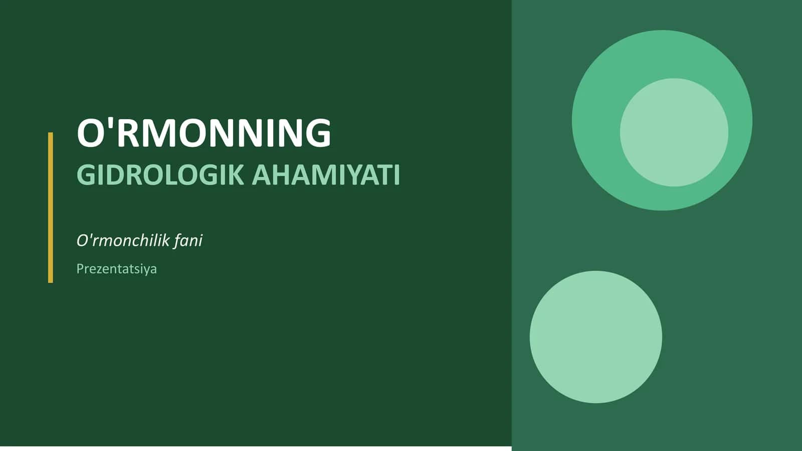 O'RMONNING GIDROLOGIK AHAMIYATI