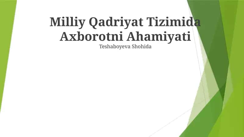 Milliy Qadriyat Tizimida Axborotni Ahamiyati