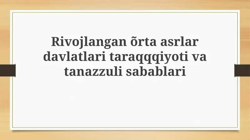 Rivojlangan O'rta Asr Davlatlarining Taqqosiy Tahlili