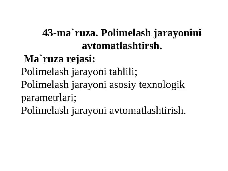 Polimelash jarayonini avtomatlashtirish