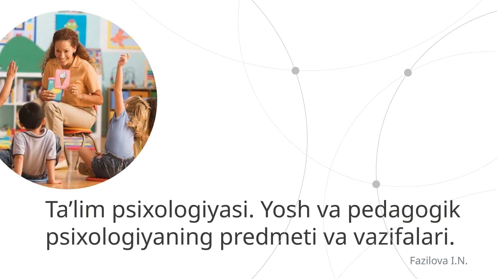 Yosh va pedagogik psixologiyada tadqiqot metodlari Asosiy tushuncha