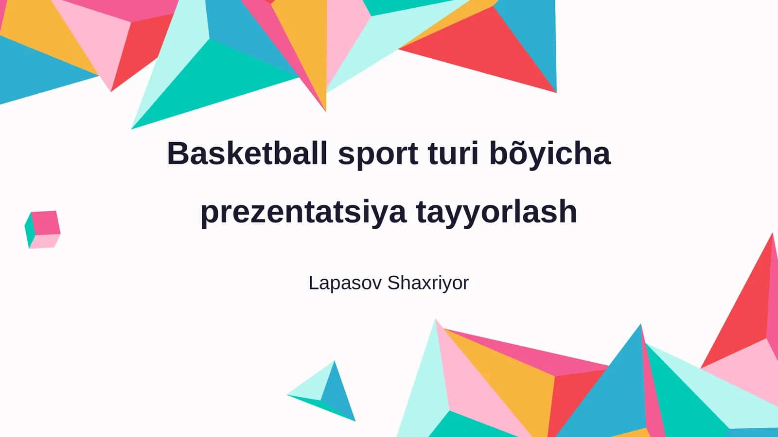 Basketball sport turi bõyicha prezentatsiya tayyorlash