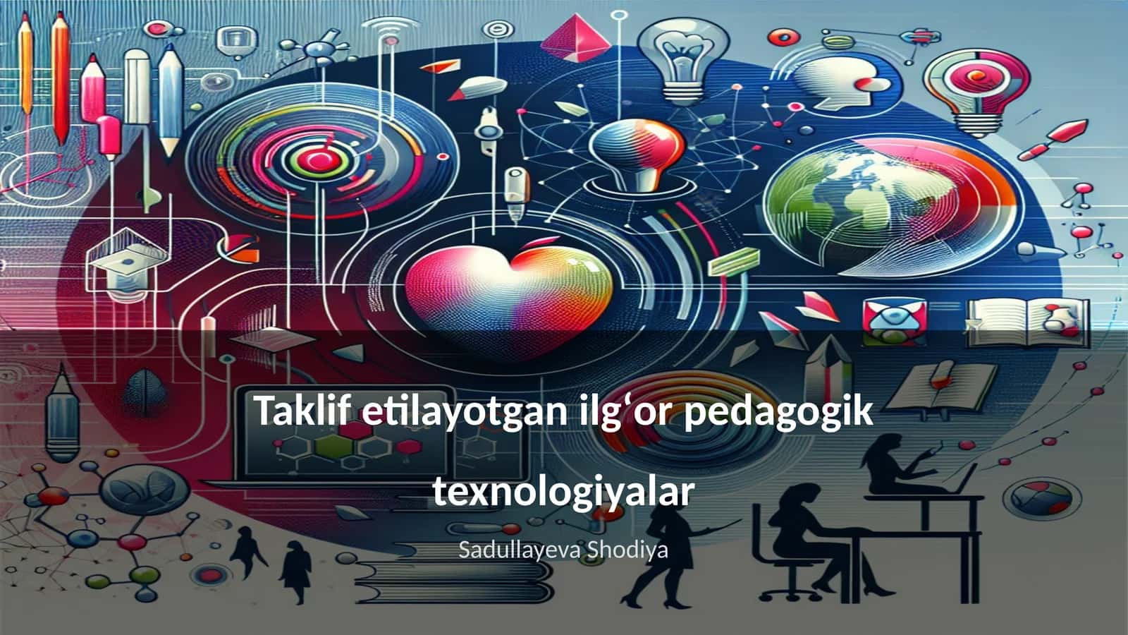 Ilgʻor pedagogik texnologiyalar