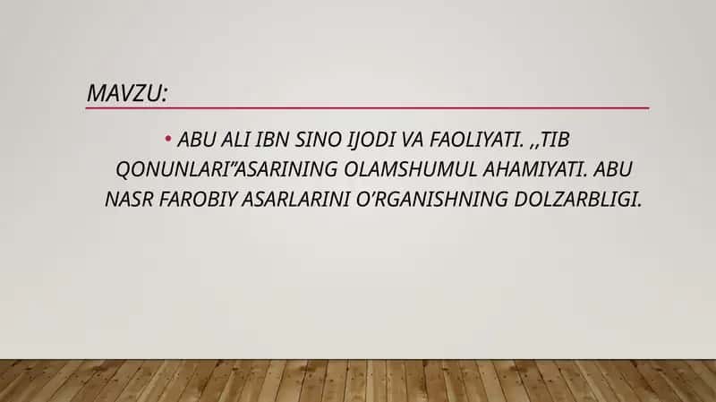 ABU ALI IBN SINO IJODI VA FAOLIYATI. ,,TIB QONUNLARI’’ASARINING OLAMSHUMUL AHAMIYATI. ABU NASR FAROBIY ASARLARINI O’RGANISHNING DOLZARBLIGI.