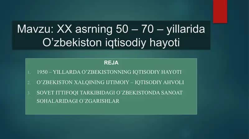 XX asrning 50 – 70 – yillarida O’zbekiston iqtisodiy hayoti