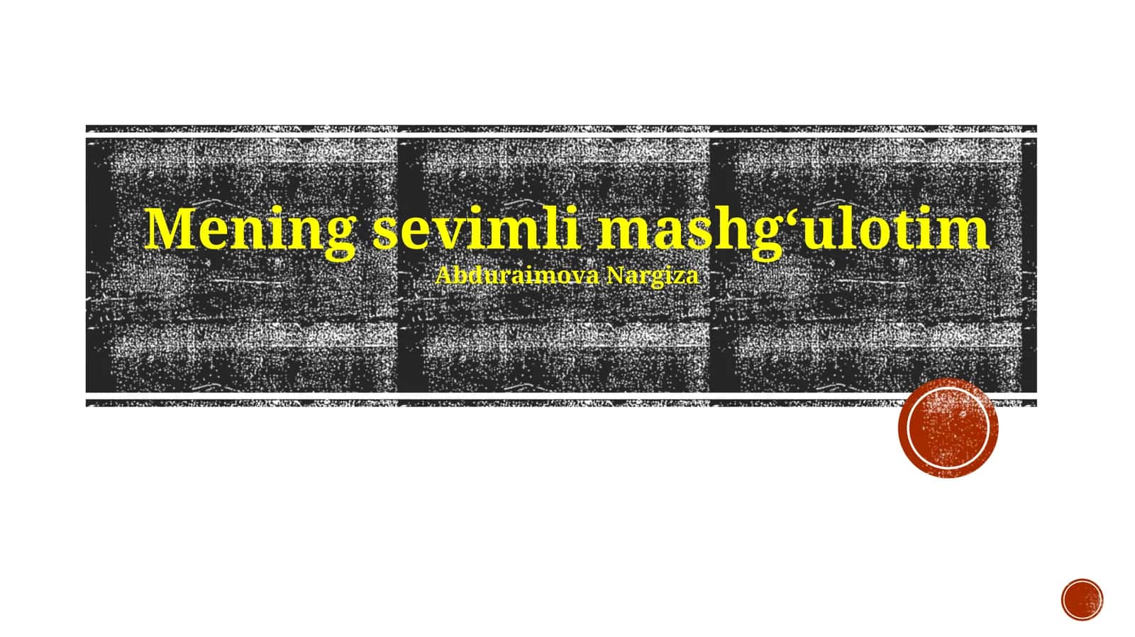 Mening sevimli mashgʻulotim