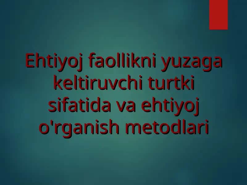 Ehtiyojlar turlari