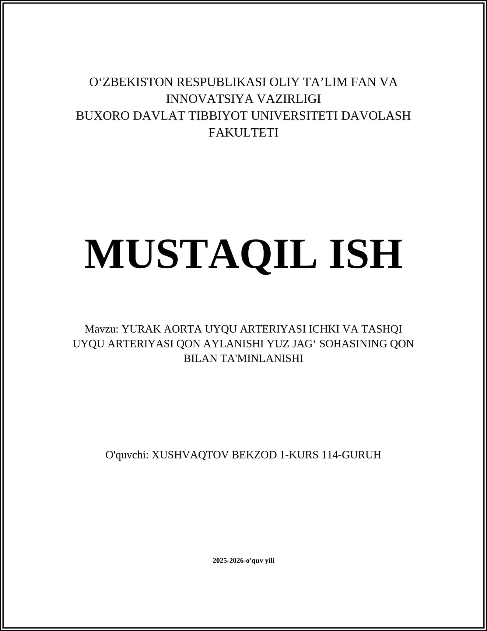 YURAK AORTA UYQU ARTERIYASI ICHKI VA TASHQI UYQU ARTERIYASI QON AYLANISHI YUZ JAG‘ SOHASINING QON BILAN TA'MINLANISHI
