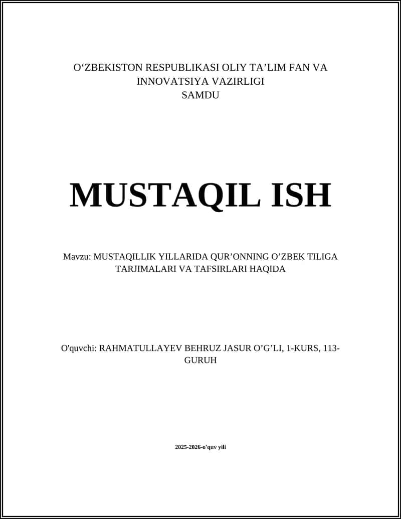 MUSTAQILLIK YILLARIDA QURʼONNING OʼZBEK TILIGA TARJIMALARI VA TAFSIRLARI HAQIDA