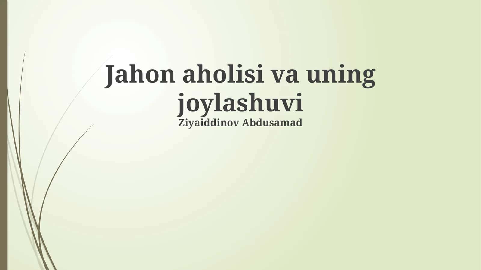 Jahon aholisi va uning joylashuvi