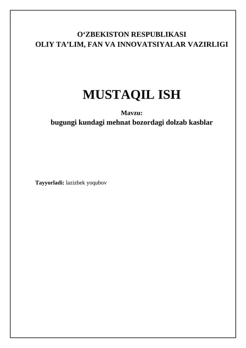 Bugungi kundagi mehnat bozordagi dolzab kasblar