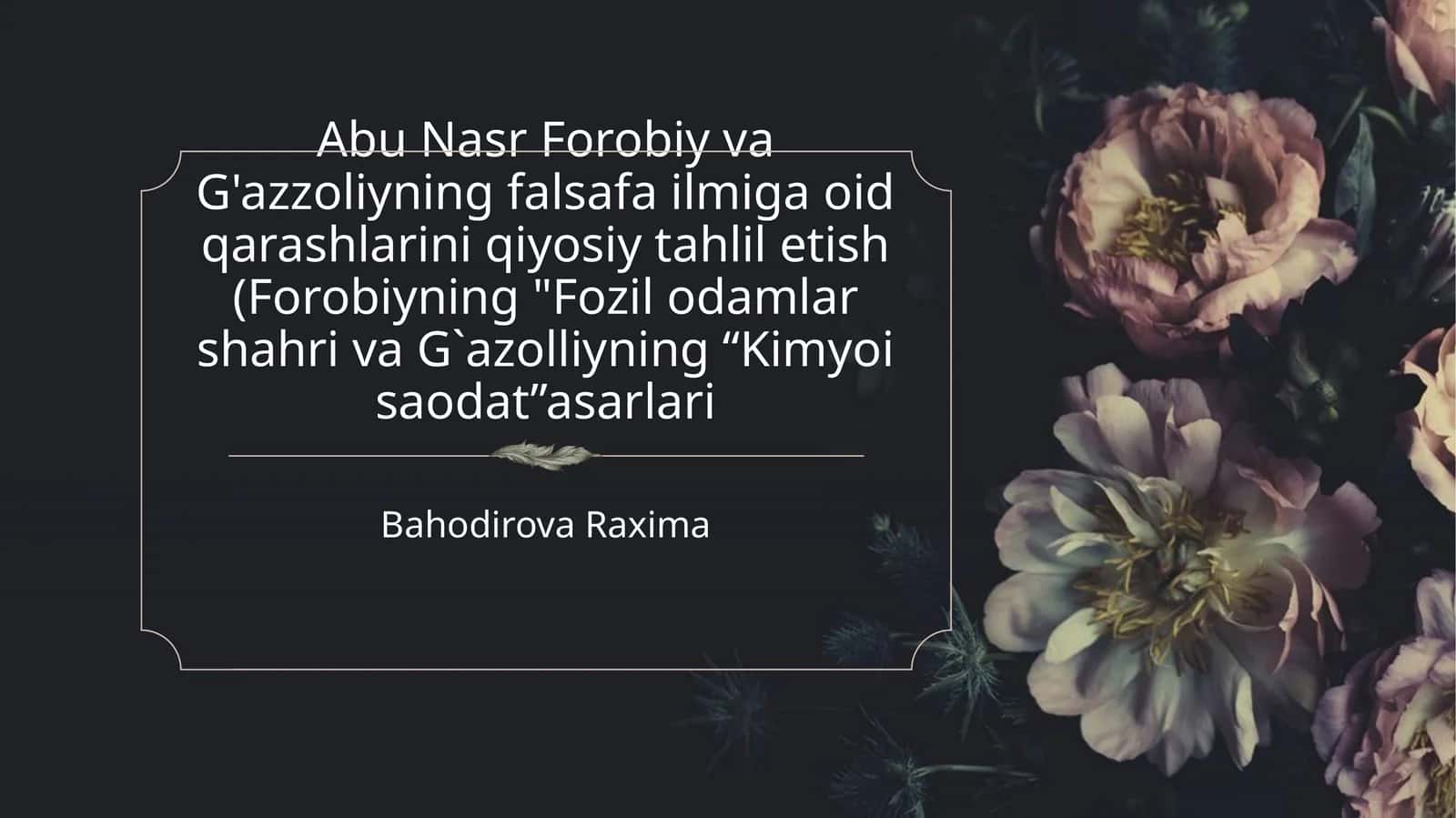 Abu Nasr Forobiy va G'azzoliyning falsafiy ilmiga oid qarashlarini qiyosiy tahliletish