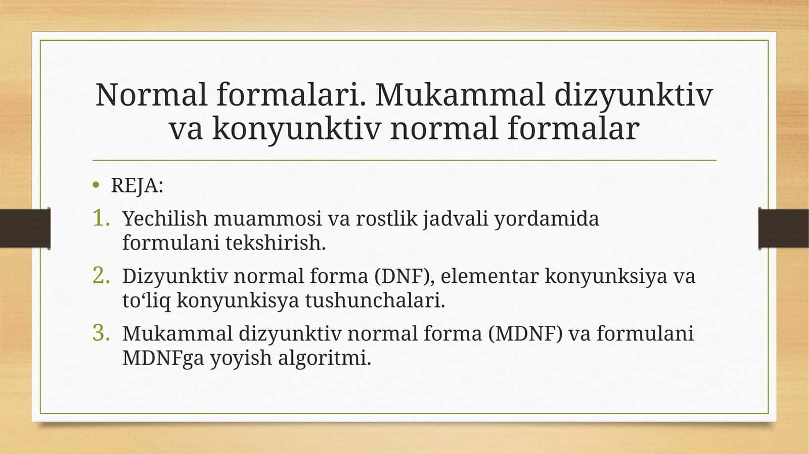 Normal formalari. Mukammal dizyunktiv va konyunktiv normal formalar