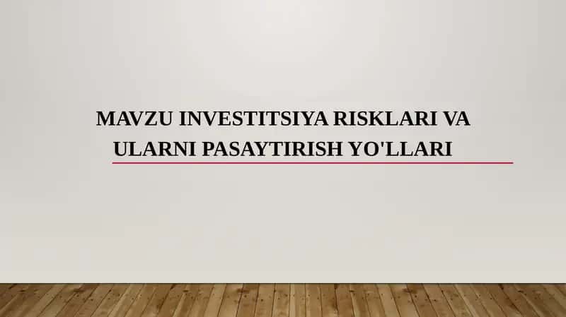 Investitsiya risklari va ularni pasaytirish yo'llari