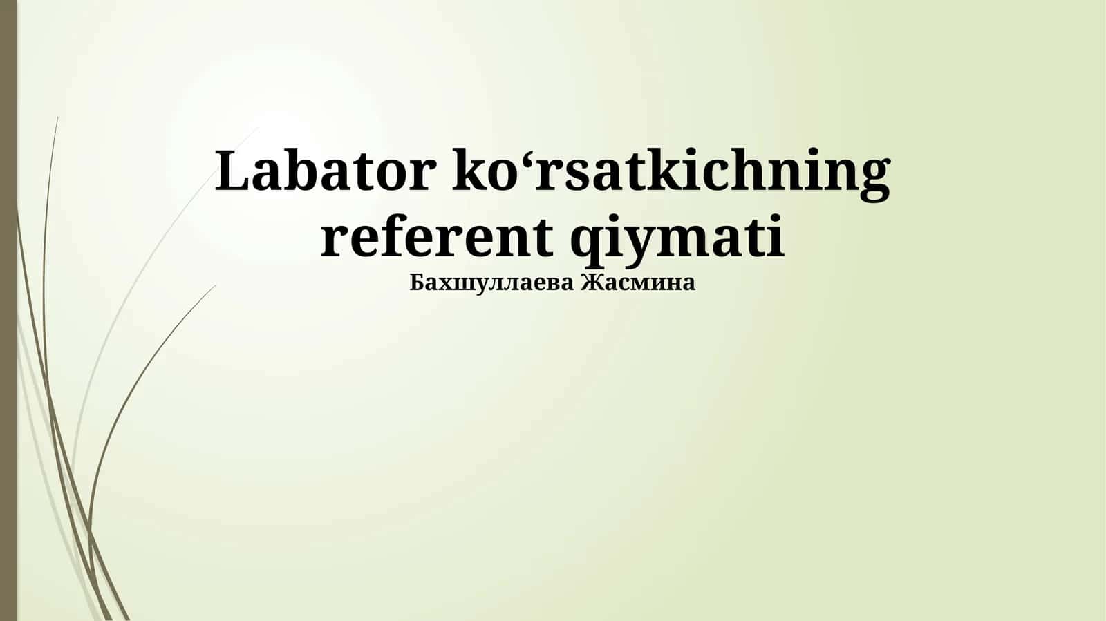 Labator ko‘rsatkichning referent qiymati