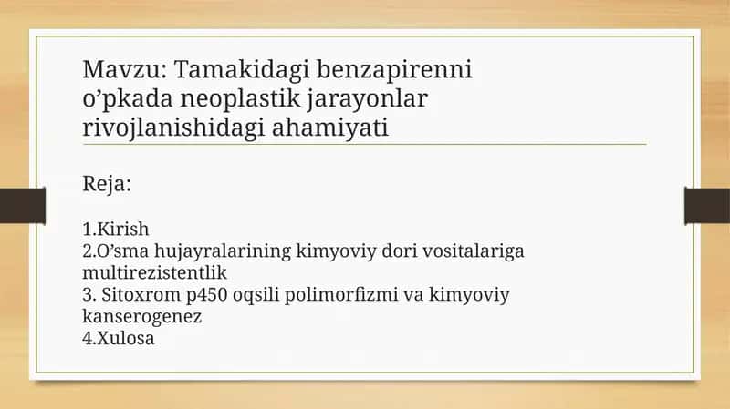 Tamakidagi benzapirenni o’pkada neoplastik jarayonlar rivojlanishidagi ahamiyati