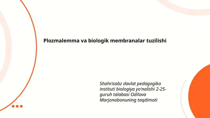 Plozmalemma va biologik membranalar tuzilishi