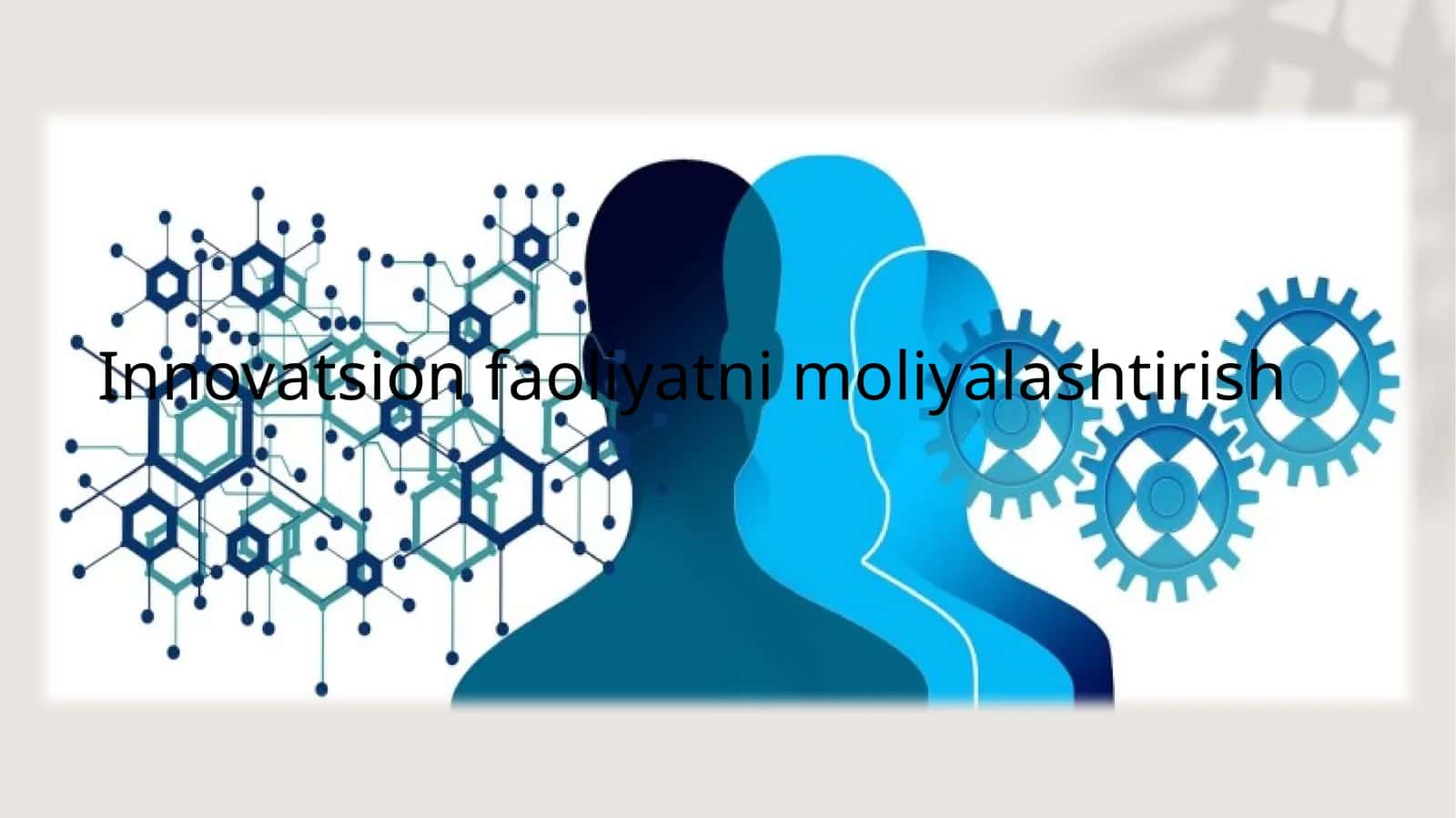 Innovatsion faoliyatni moliyalashtirish