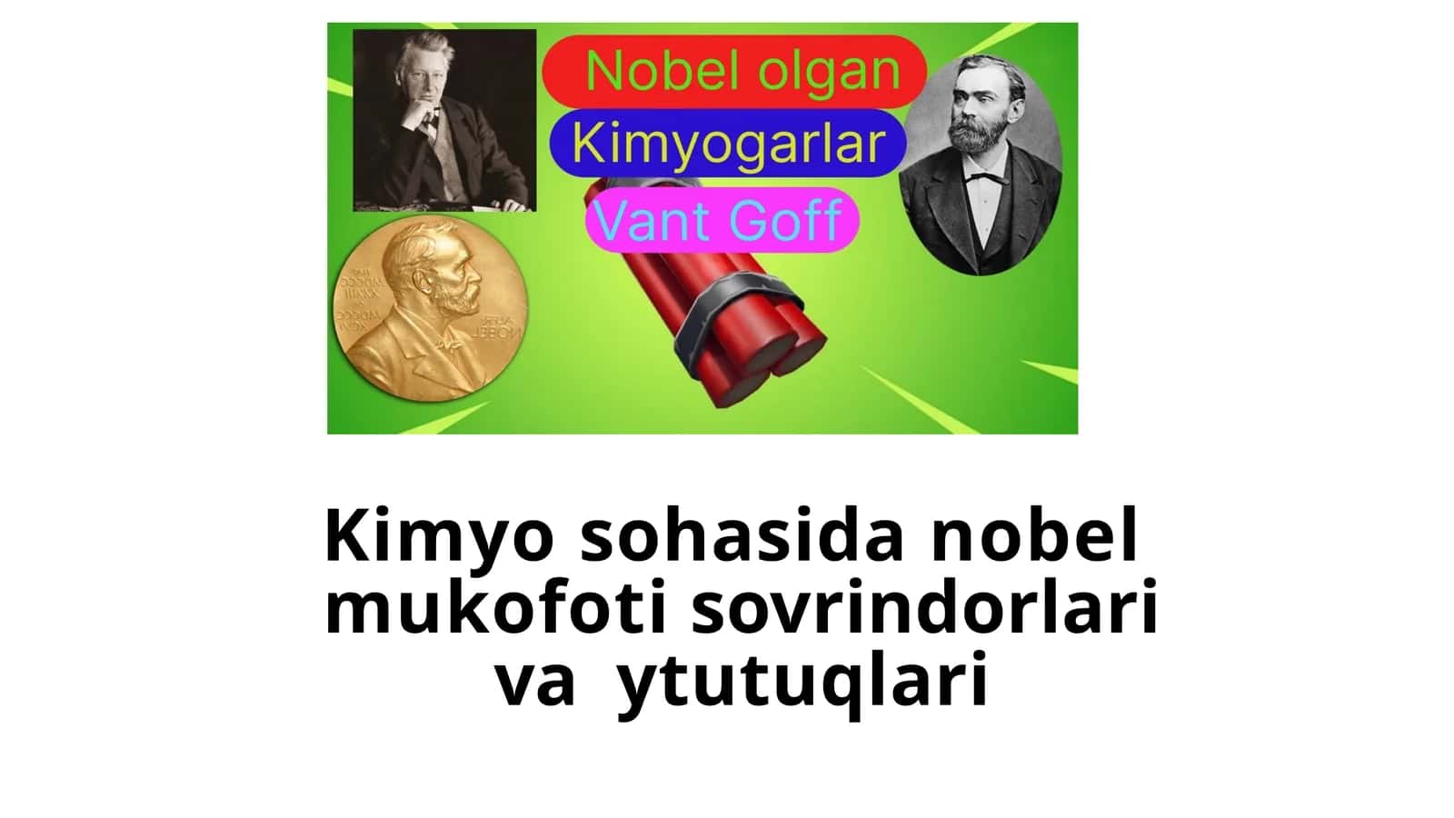 Kimyo sohasida nobel mukofoti sovrindorlari va ytutuqlari.