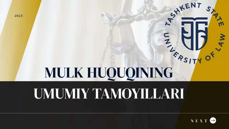 MULK HUQUQINING UMUMIY TAMOYILLARI