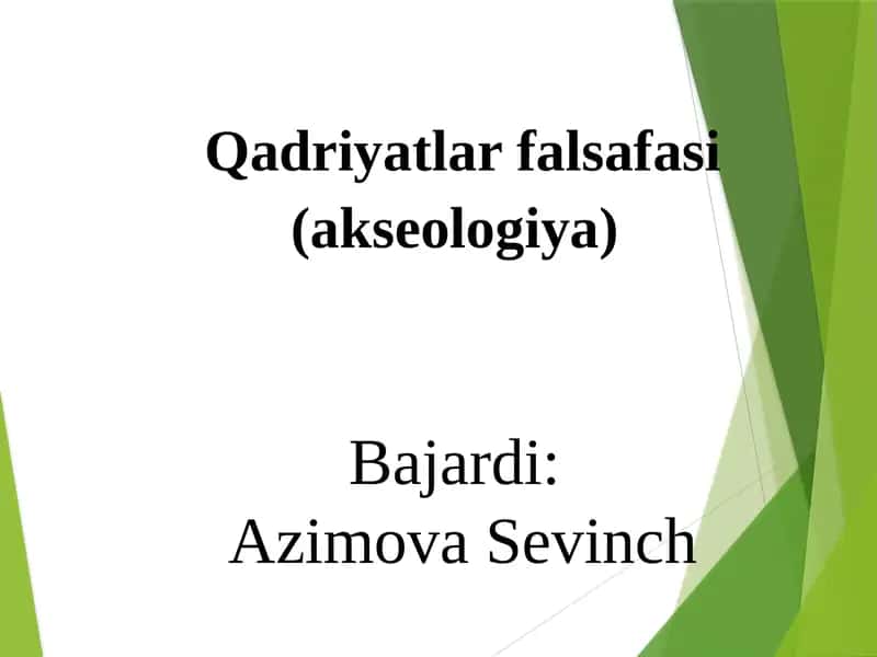 Qadriyatlarfalsafasi(akseologiya)
