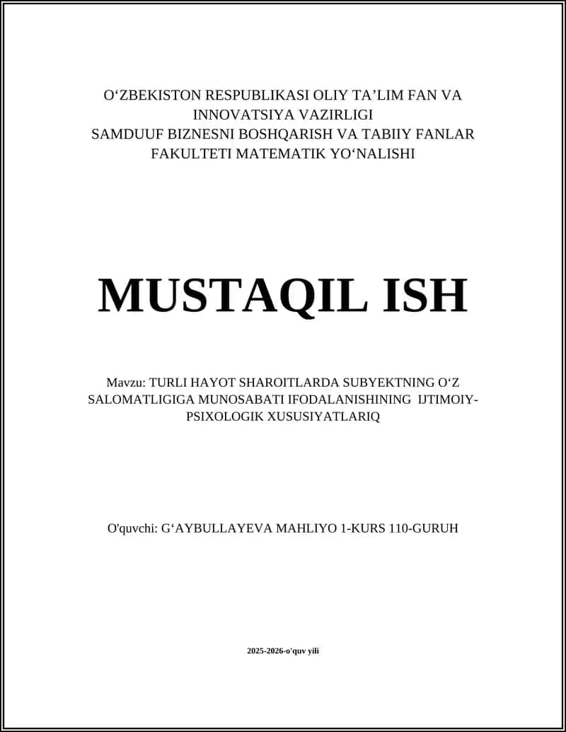 TURLI HAYOT SHAROITLARDA SUBYEKTNING OʻZ SALOMATLIGIGA MUNOSABATI IFODALANISHINING IJTIMOIY-PSIXOLOGIK XUSUSIYATLARIQ