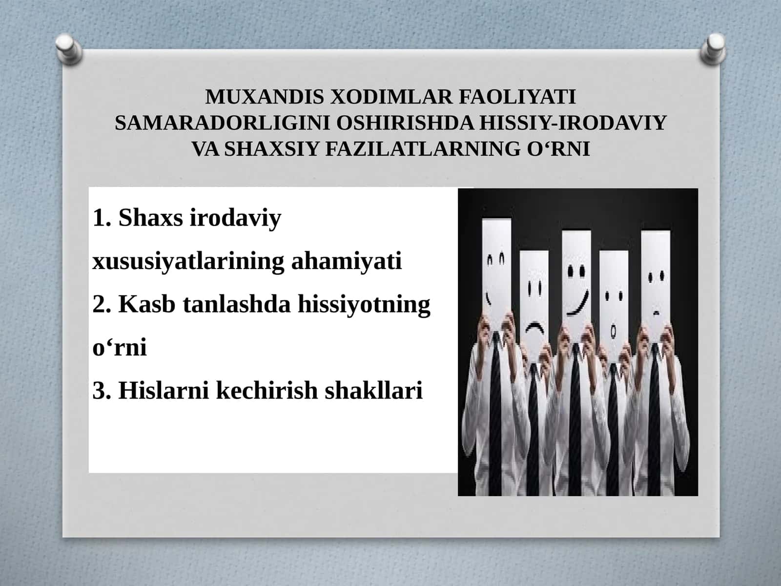 MUXANDIS XODIMLAR FAOLIYATI SAMARADORLIGINI OSHIRISHDA HISSIY-IRODAVIY VA SHAXSIY FAZILATLARNING O‘RNI