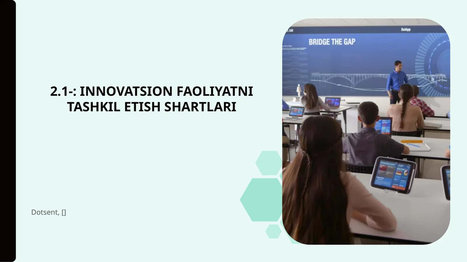 INNOVATSION FAOLIYATNI TASHKIL ETISH SHARTLARI