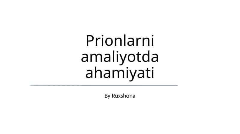 Prionlarni amaliyotda ahamiyati