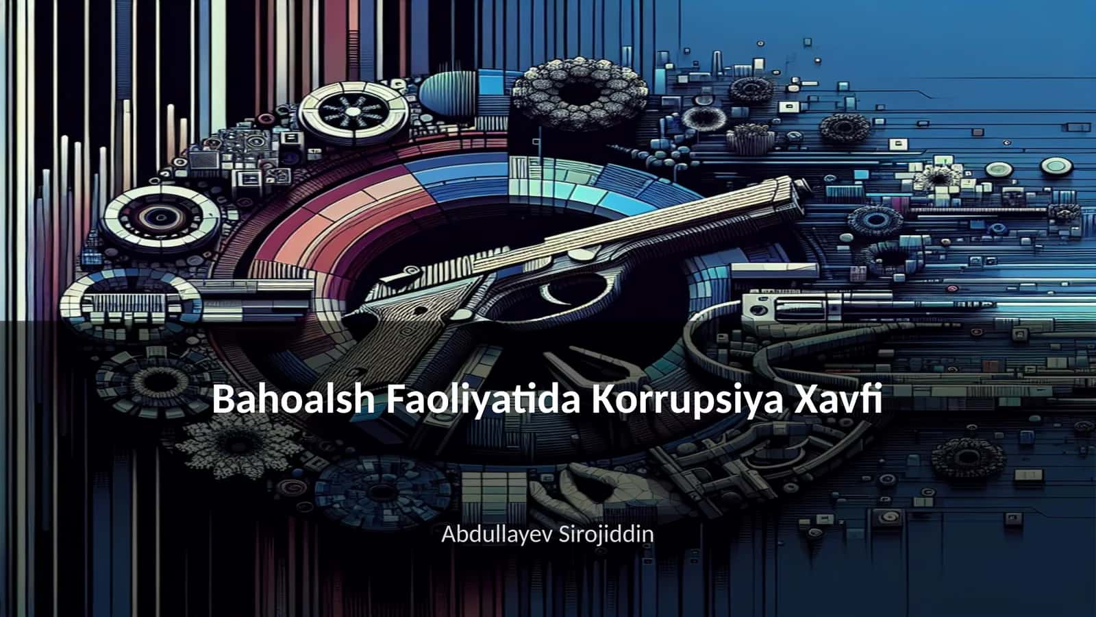 Bahoalsh Faoliyatida Korrupsiya Xavfi