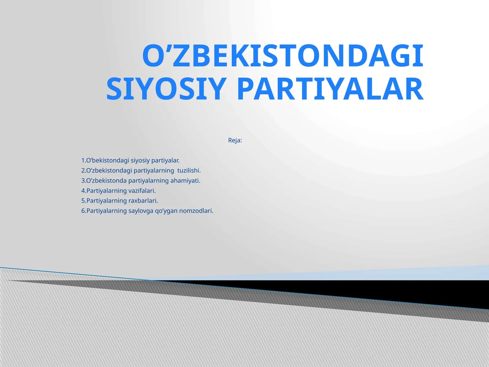 O’ZBEKISTONDAGI SIYOSIY PARTIYALAR